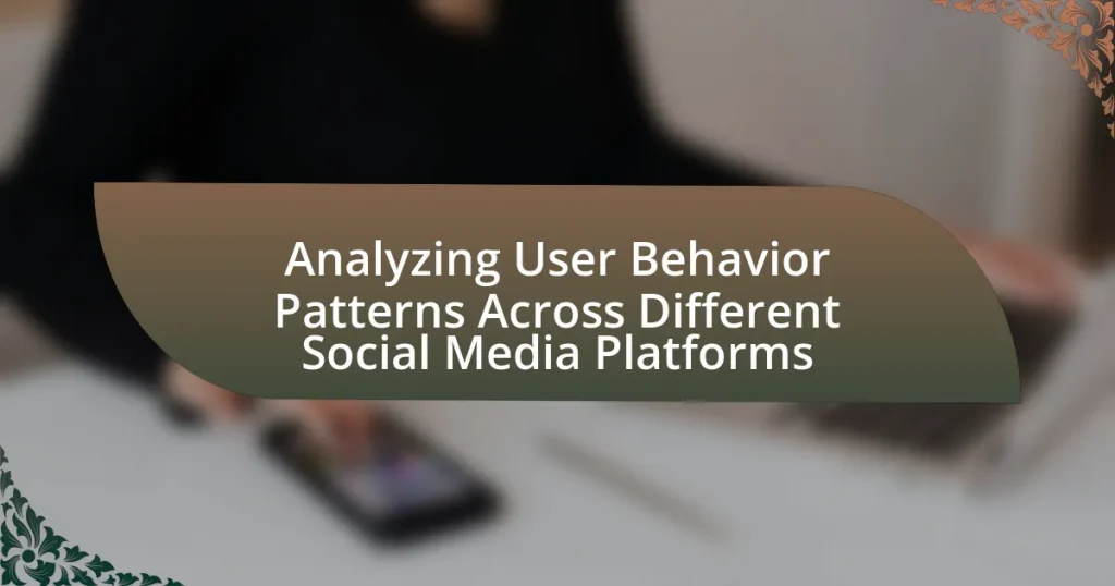 Analyzing User Behavior Patterns Across Different Social Media Platforms