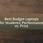 Best Budget Laptops for Students: Performance vs. Price
