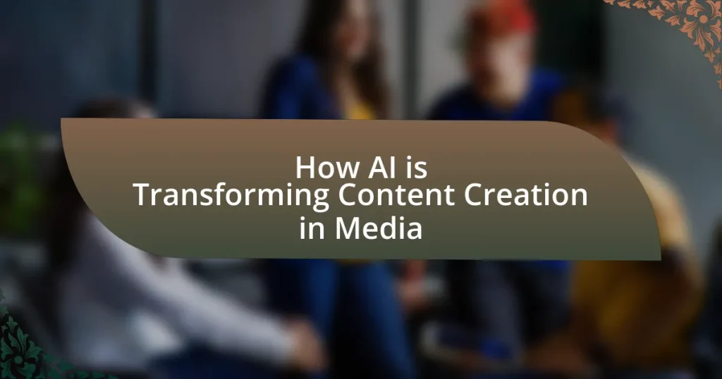How AI is Transforming Content Creation in Media