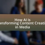How AI is Transforming Content Creation in Media