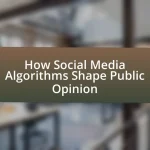How Social Media Algorithms Shape Public Opinion