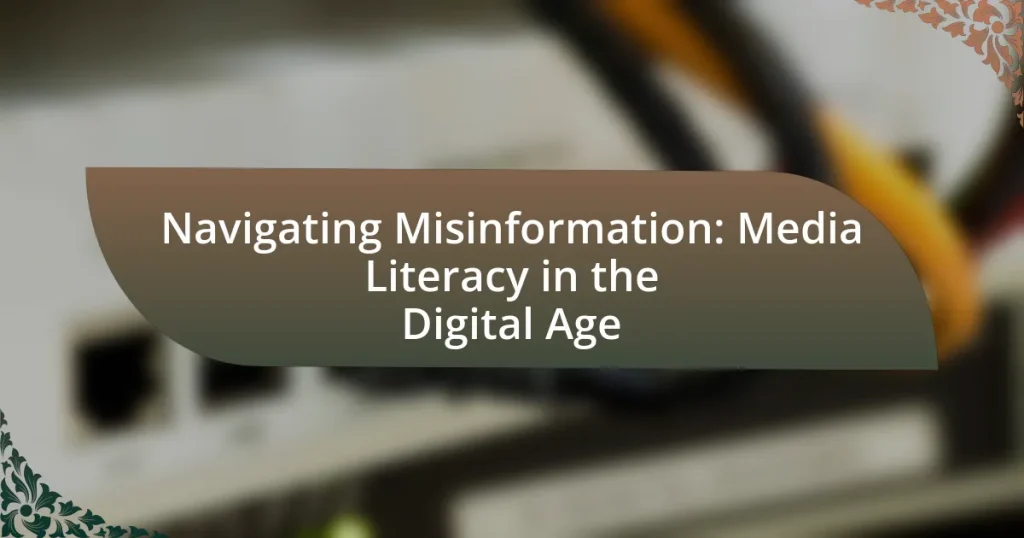 Navigating Misinformation: Media Literacy in the Digital Age