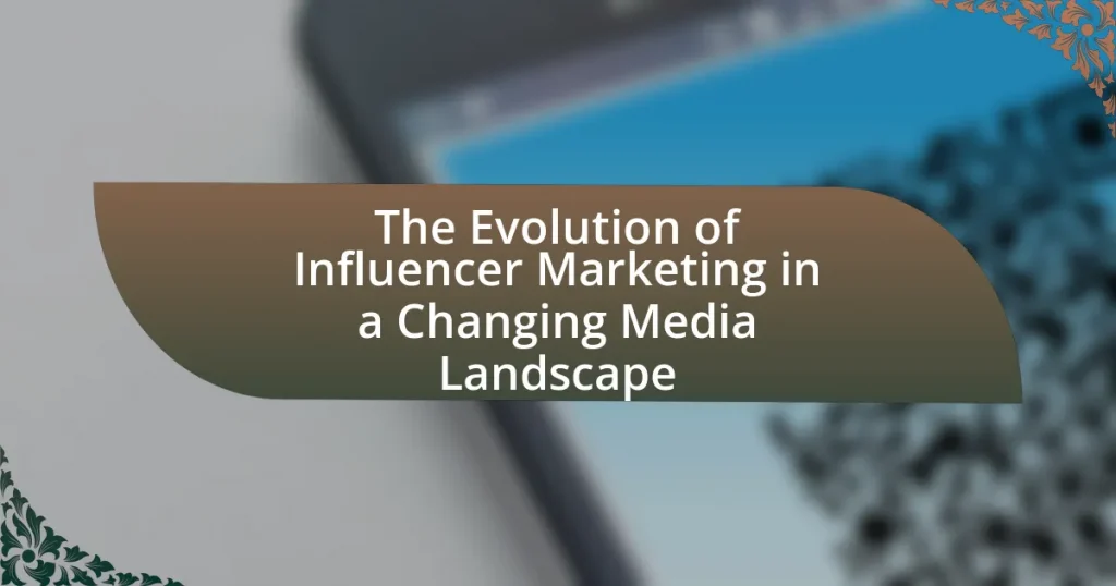 The Evolution of Influencer Marketing in a Changing Media Landscape