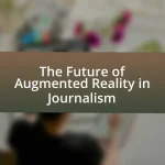 The Future of Augmented Reality in Journalism