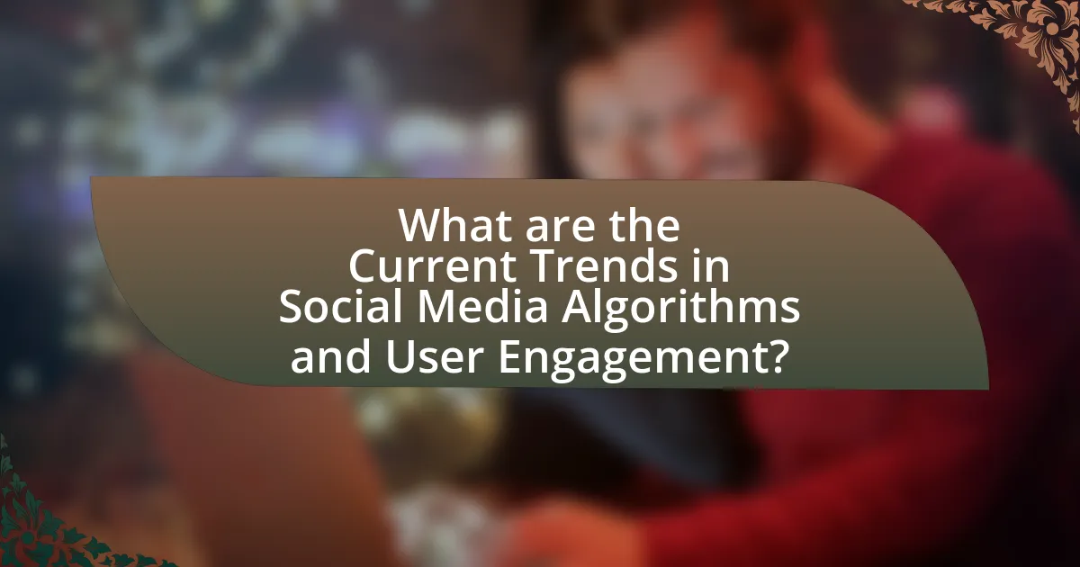 What are the Current Trends in Social Media Algorithms and User Engagement?