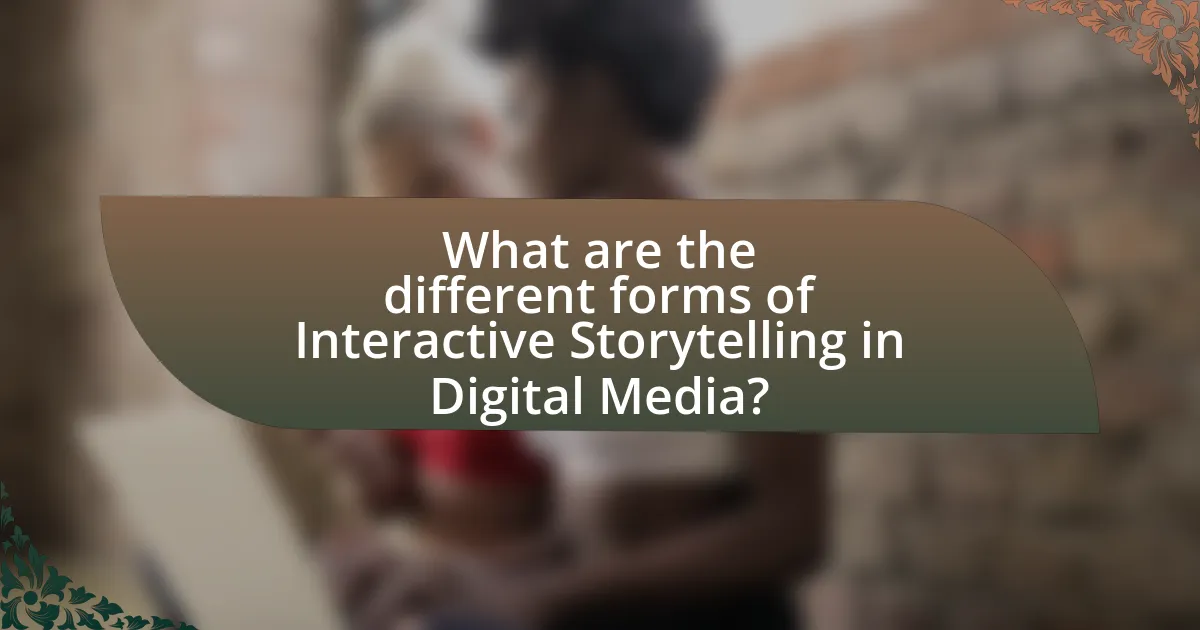 What are the different forms of Interactive Storytelling in Digital Media?