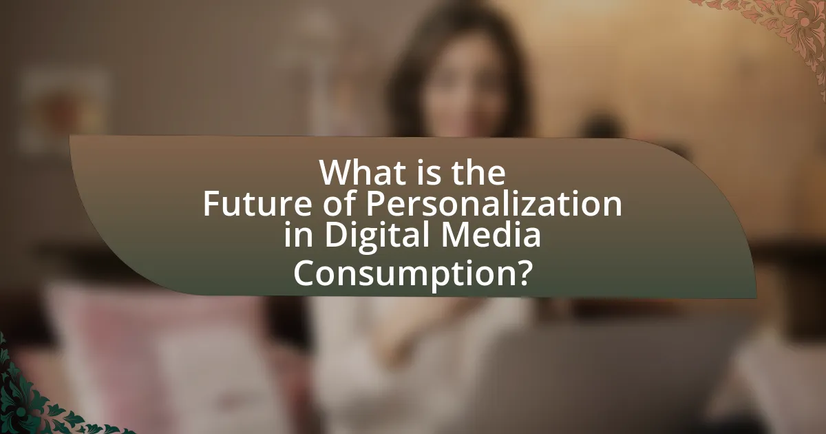 What is the Future of Personalization in Digital Media Consumption?